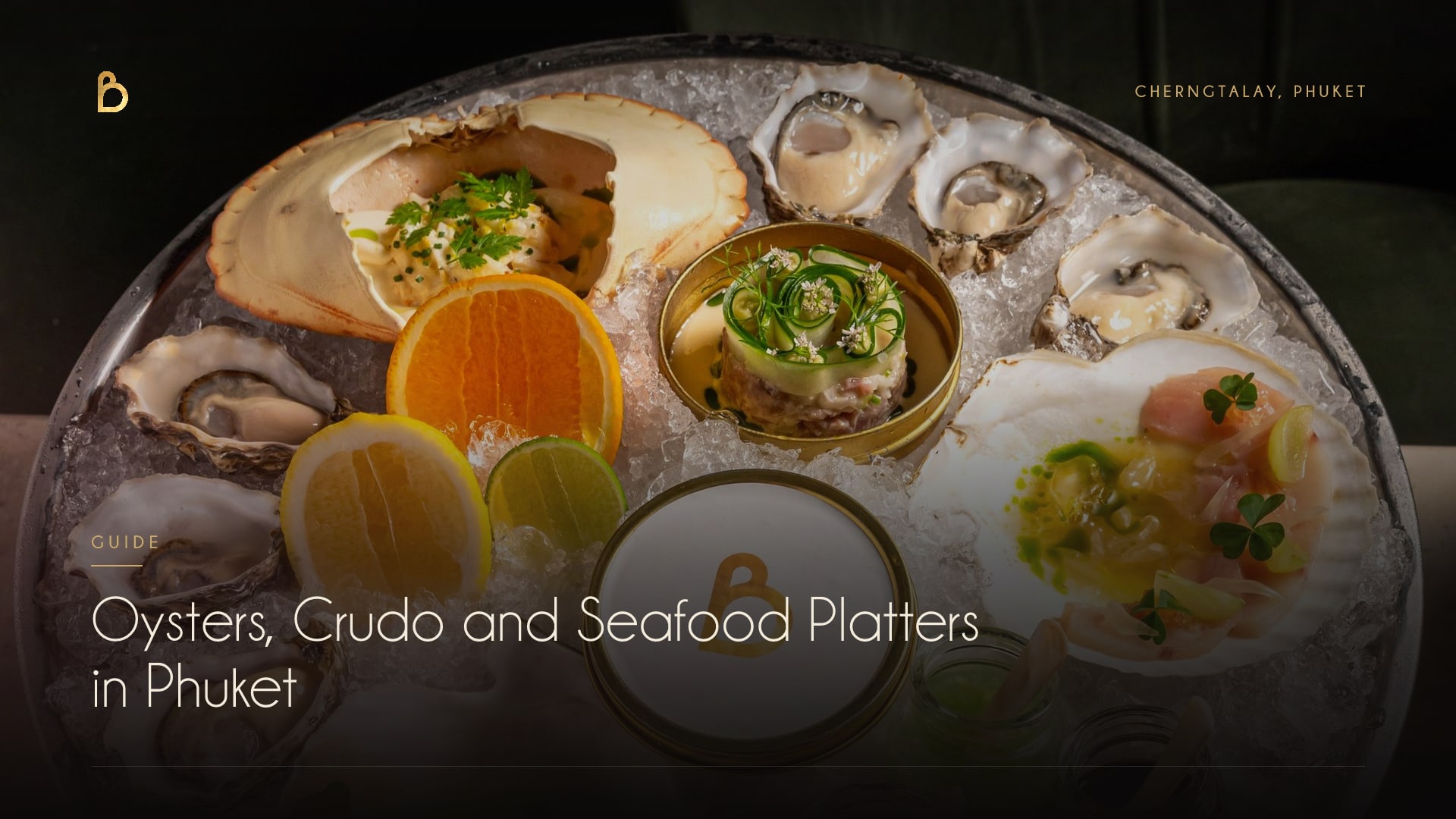 The Bisou seafood platter on ice, with oysters, crab, scallop and ceviche, at a modern French restaurant in Cherngtalay, Phuket